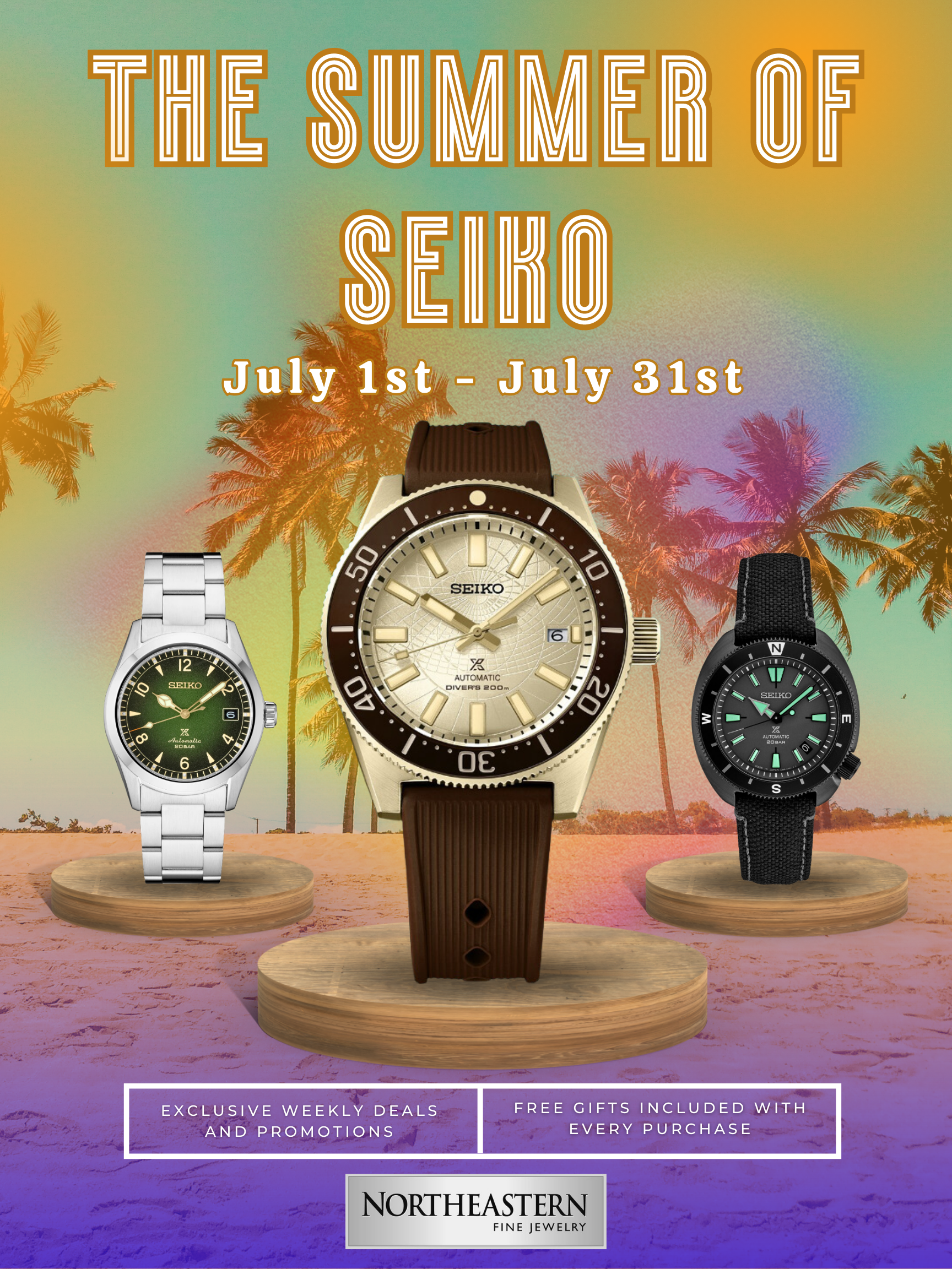 Summer of Seiko from July 1st - July 31st at Northeastern Fine Jewelry